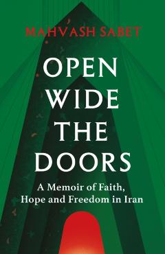 Open Wide the Doors - Mahvash Sabet