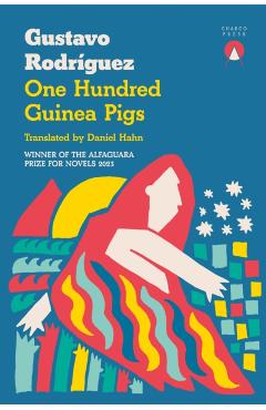 One Hundred Guinea Pigs - Gustavo Rodriguez