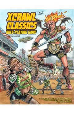 Xcrawl Classics RPG - Softcover Edition - Brendan|kovacs Lasalle