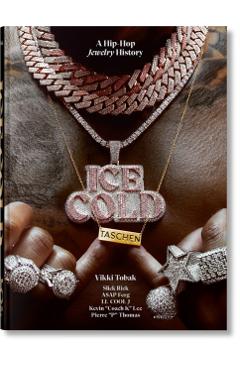 Ice Cold. A Hip-Hop Jewelry History. 45th Ed. - Vikki Tobak