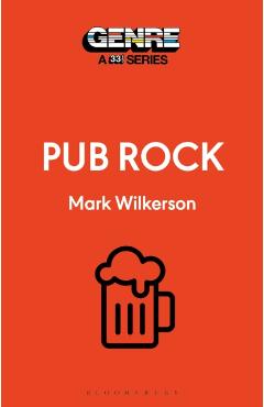 Pub Rock - Mark (writer Wilkerson