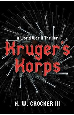 Kruger's Korps - H. W. Crocker