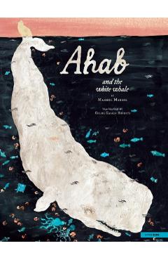 Ahab and the White Whale - Manuel|roberts Marsol