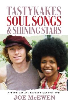 Tastykakes, Soul Songs & Shining Stars - Joe Mcewen