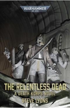 The Relentless Dead - Steve Lyons