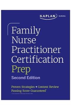 Family Nurse Practitioner Certification Prep: Proven Strategies + Content Review -