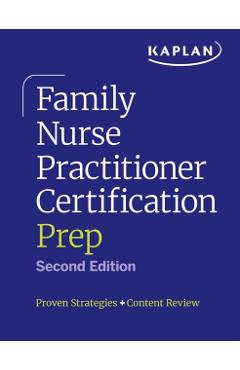 Family Nurse Practitioner Certification Prep: Proven Strategies + Content Review -