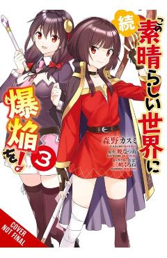 Konosuba: Even More Explosions on This Wonderful World!, Vol. 3 (Manga) - Kasumi Morino