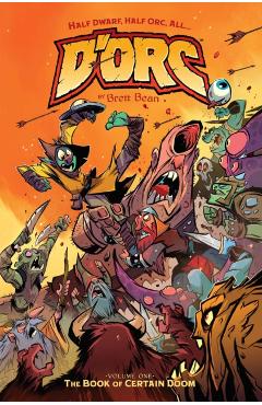 D'Orc Volume 1: The Book of Certain Doom - Brett Bean