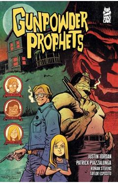 Gunpowder Prophets - Justin Jordan