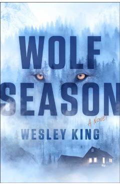 Wolf Season - Wesley King