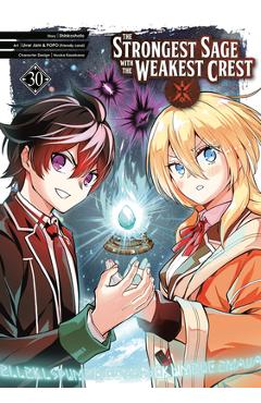 The Strongest Sage with the Weakest Crest 30 -