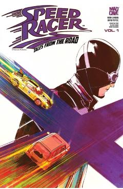 Speed Racer: Tales from the Road Vol. 1 - Mark London