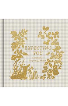 Expecting You: A Keepsake Pregnancy Journal - Danielle Leduc Mcqueen