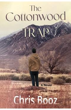 The Cottonwood Trap - Chris Booz