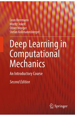 Deep Learning in Computational Mechanics: An Introductory Course - Leon Herrmann