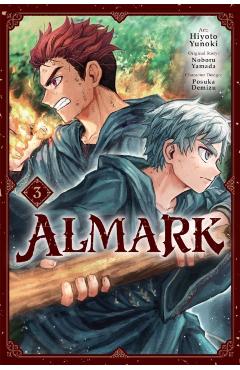 Almark, Vol. 3 (Manga): Volume 3 - Hiyoto Yunoki