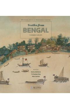 Textiles from Bengal: A Shared Legacy - Sonia Ashmore