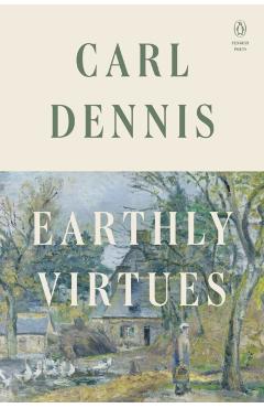 Earthly Virtues - Carl Dennis