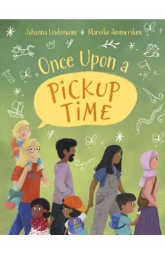 Once Upon a Pickup Time - Johanna Lindemann