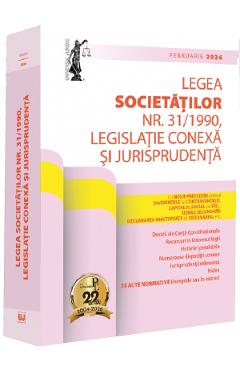 Legea societatilor nr. 31/1990, legislatie conexa si jurisprudenta. Ed. 11. Februarie 2026 - UNIVERSUL JURIDIC Legea societatilor nr. 31/1990, legislatie conexa si jurisprudenta. Ed. 11. Februarie 2026 - UNIVERSUL JURIDIC