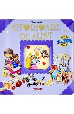 Istorioare de alint - Tony Wolf, Anna Casalis - CRISAN Istorioare de alint - Tony Wolf, Anna Casalis - CRISAN
