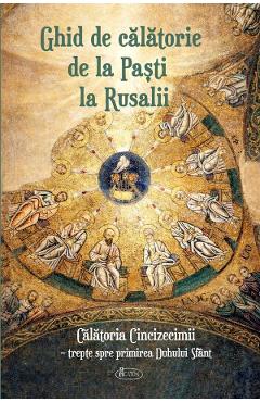 Ghid de calatorie de la Pasti la Rusalii - AGATON Ghid de calatorie de la Pasti la Rusalii - AGATON