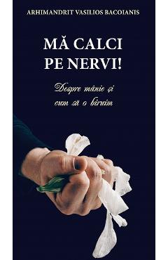 Ma calci pe nervi - Vasilios Bacoianis - EDITURA SOPHIA Ma calci pe nervi - Vasilios Bacoianis - EDITURA SOPHIA