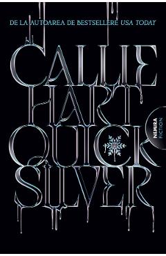 Quicksilver. Seria Fae si Alchemy Vol.1 - Callie Hart - NEMIRA Quicksilver. Seria Fae si Alchemy Vol.1 - Callie Hart - NEMIRA