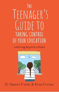 Teenager's Guide to Taking Control of Your Education - Eliza|fisher Fricker