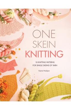 One-Skein Knitting - Ksenia Naidyon