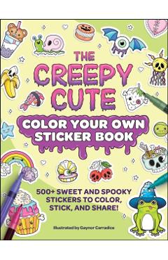Creepy Cute Color Your Own Sticker Book -