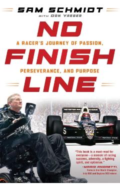 No Finish Line - Sam Schmidt - Imagine 1