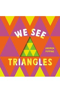 We See Triangles - Andrea Pippins