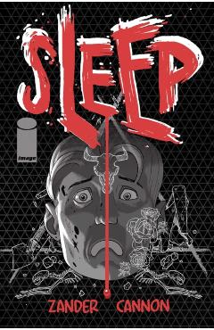 Sleep - Zander Cannon