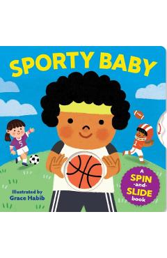 Sporty Baby: A Spin-And-Slide Book -