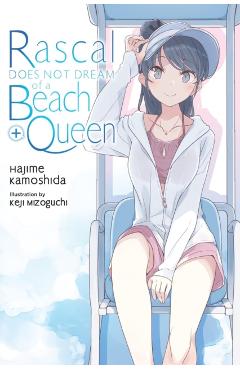 Rascal Does Not Dream of a Beach Queen + (Light Novel) - Hajime Kamoshida