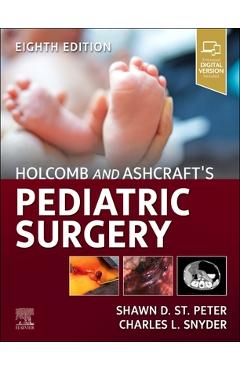 Holcomb and Ashcraft's Pediatric Surgery - Shawn D. St Peter