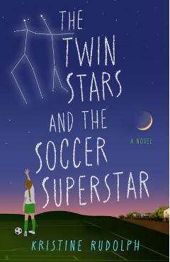 The Twin Stars and the Soccer Superstar - Kristine Rudolph