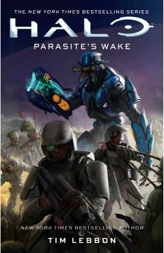 Halo: Parasite's Wake - Tim Lebbon