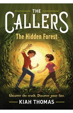 The Callers: The Hidden Forest: Book 2 - Kiah Thomas