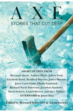 Axe: Stories That Cut Deep - Sherman Alexie