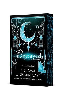 Betrayed: Deluxe Edition - P. C. Cast