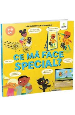 Ce ma face special? Ganduri mari la varste mici - Nancy Dickmann - GAMA Ce ma face special? Ganduri mari la varste mici - Nancy Dickmann - GAMA