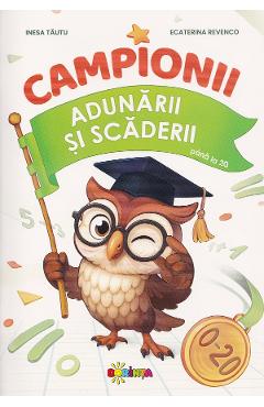 Campionii adunarii si scaderii pana la 20 - Inesa Tautu, Ecaterina Revenco - DORINTA Campionii adunarii si scaderii pana la 20 - Inesa Tautu, Ecaterina Revenco - DORINTA