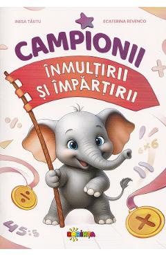 Campionii inmultirii si impartirii - Inesa Tautu, Ecaterina Revenco - DORINTA Campionii inmultirii si impartirii - Inesa Tautu, Ecaterina Revenco - DORINTA