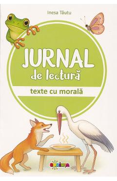 Jurnal de lectura. Texte cu morala - Inesa Tautu