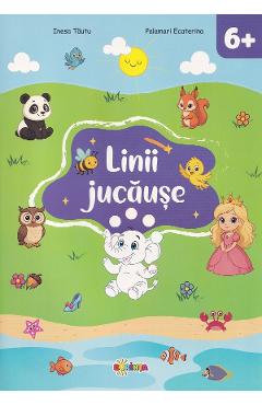 Linii jucause 6 ani - Inesa Tautu, Ecaterina Palamari