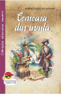 Comoara din insula - Robert Louis Stevenson - CARTEX Comoara din insula - Robert Louis Stevenson - CARTEX