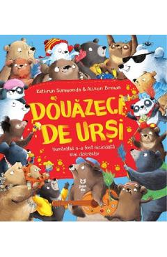 Douazeci de ursi - Kathryn Simmonds - PANDORA Douazeci de ursi - Kathryn Simmonds - PANDORA
